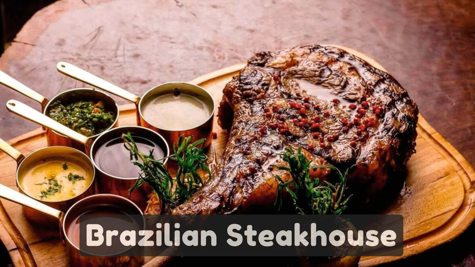 Brazilian Steakhouse Near Me 🥩 [ Things You Need To Know ]