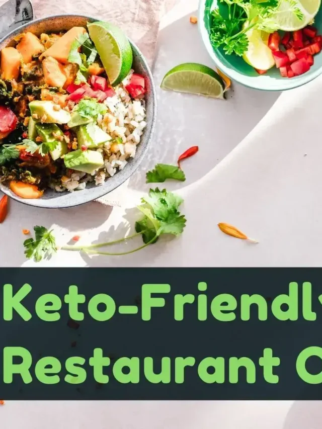 Best Keto-Friendly Dishes To order At Restaurants