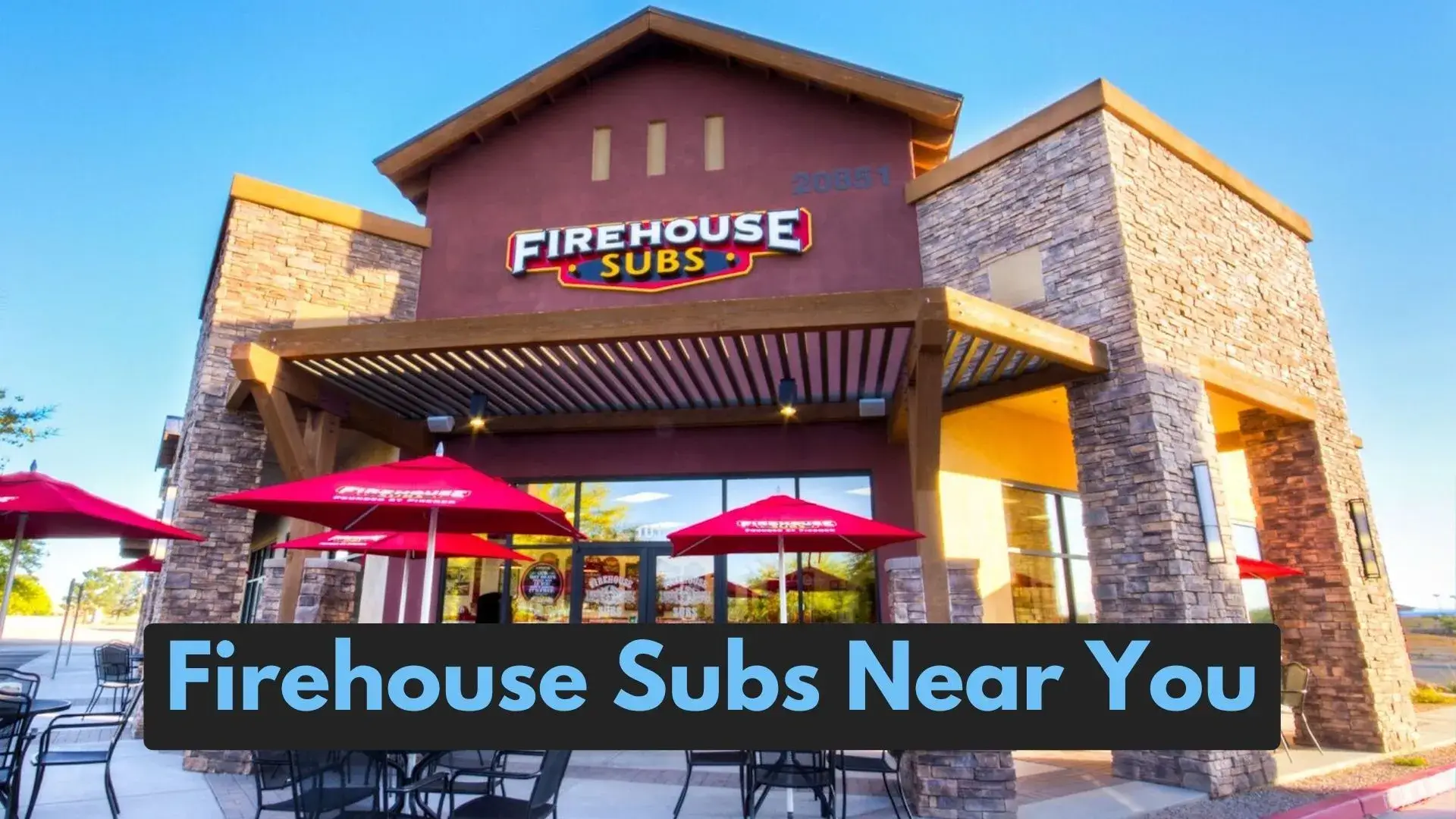 Firehouse Subs Near Me 🌯 Find Your Best Subs !