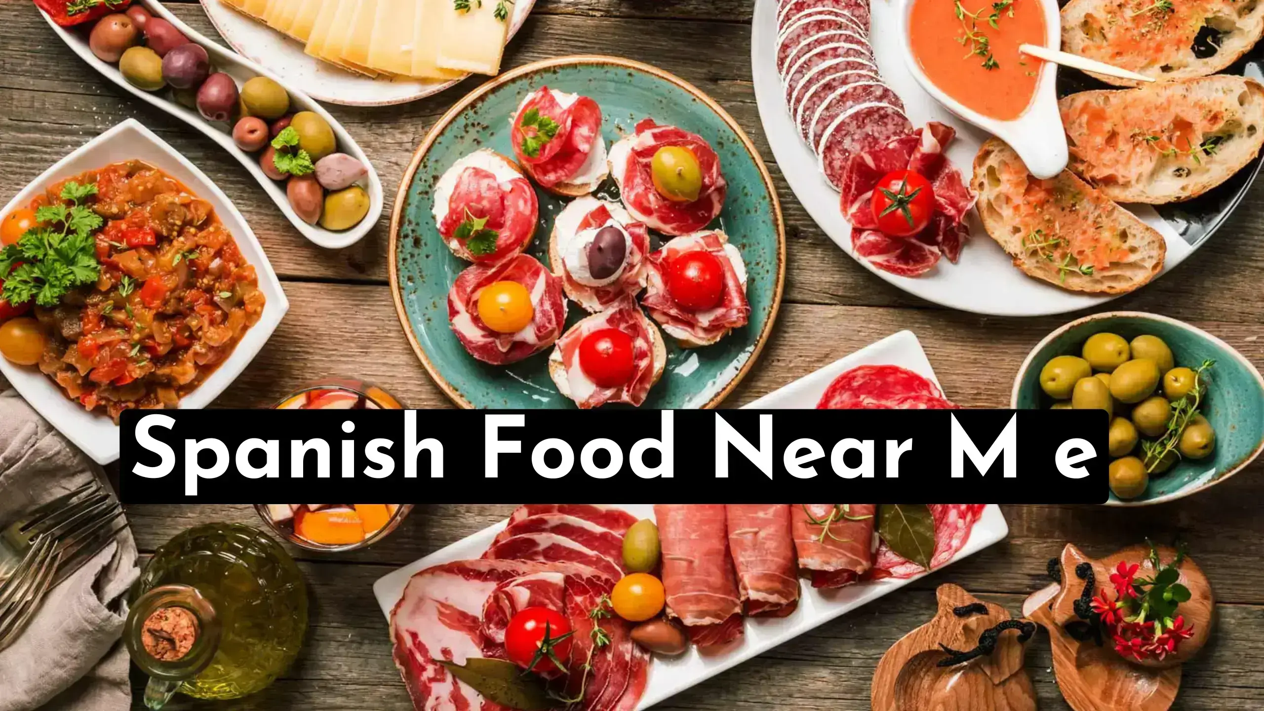 Spanish Food Near Me – Find The Cuisine Nearby