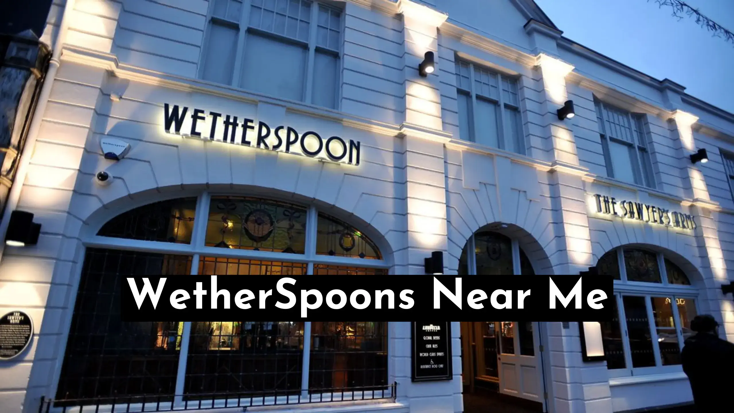 Wetherspoons Near Me -Find Best Pubs Near You