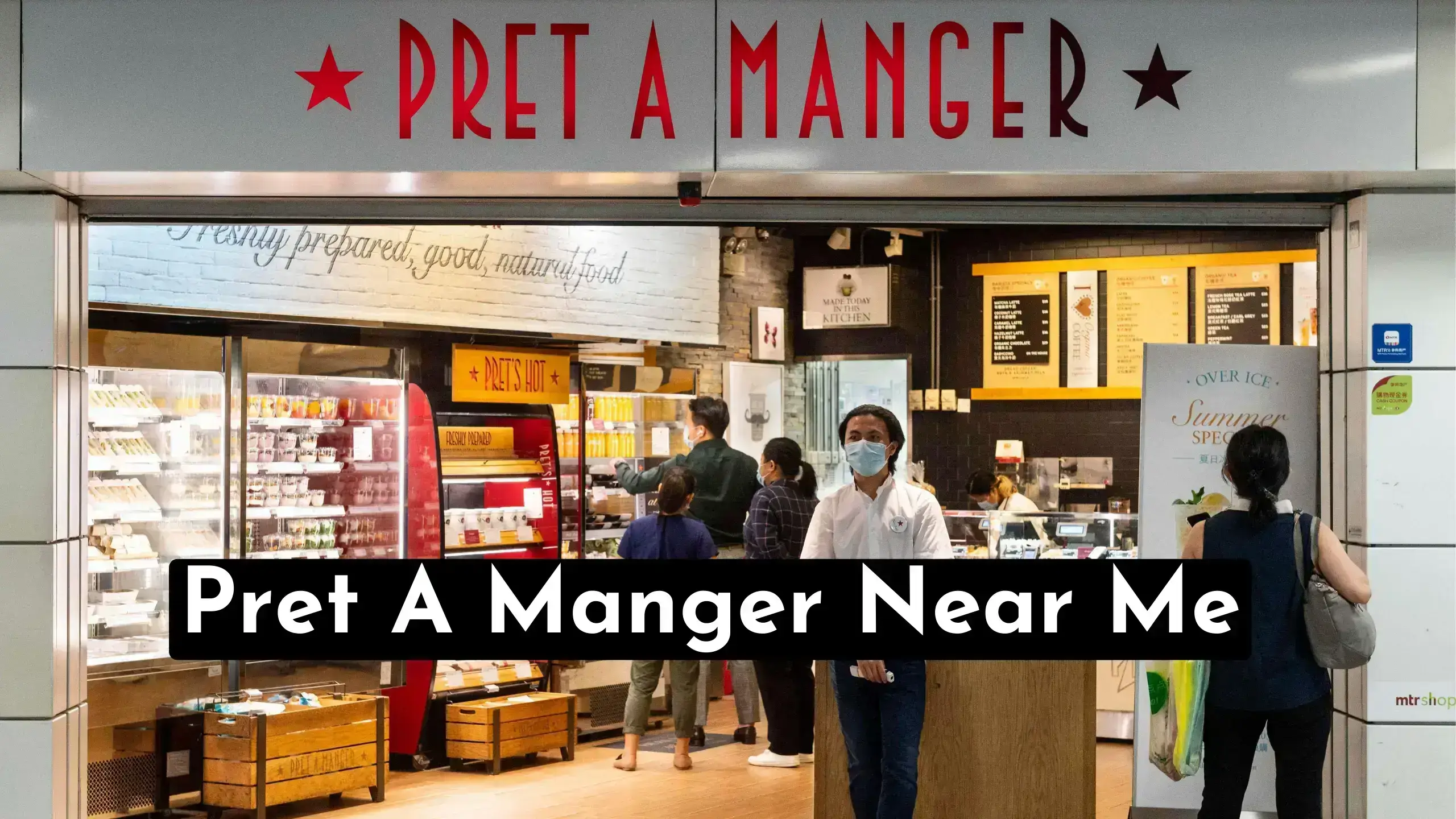 A Quick Guide To Find Pret A Manger Near Me Locations |Also Quickly Find The Special Menu Options AT Pret A Manger With FAQs| open-near-me.com