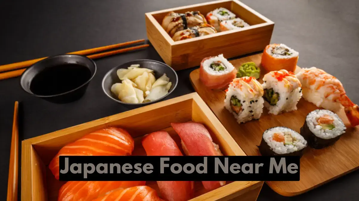 Best Japanese Food Near Me – 7 Best Japanese Food Locations